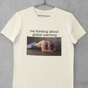 Global Warming Meme Funny Internet Humor Graphic T-Shirt